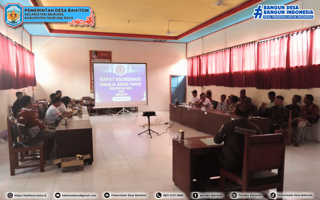 Rapat Koordinasi Kinerja Akhir Tahun Pemerintah Desa Bahitom