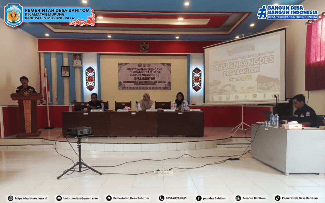 Musrenbangdes Desa Bahitom Tahun 2026 : Memperkuat Sinergi dan Perjuangan Pembangunan Desa